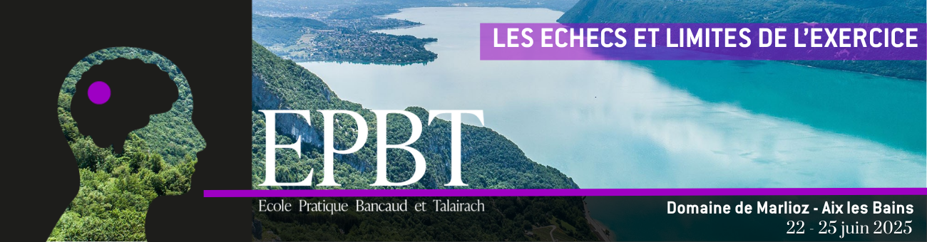 École pratique Bancaud et Talairach 2025