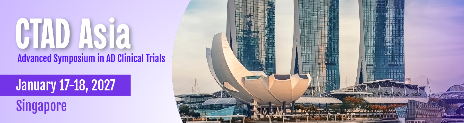 CTAD ASIA : Advanced Symposium in AD Clinical Trials