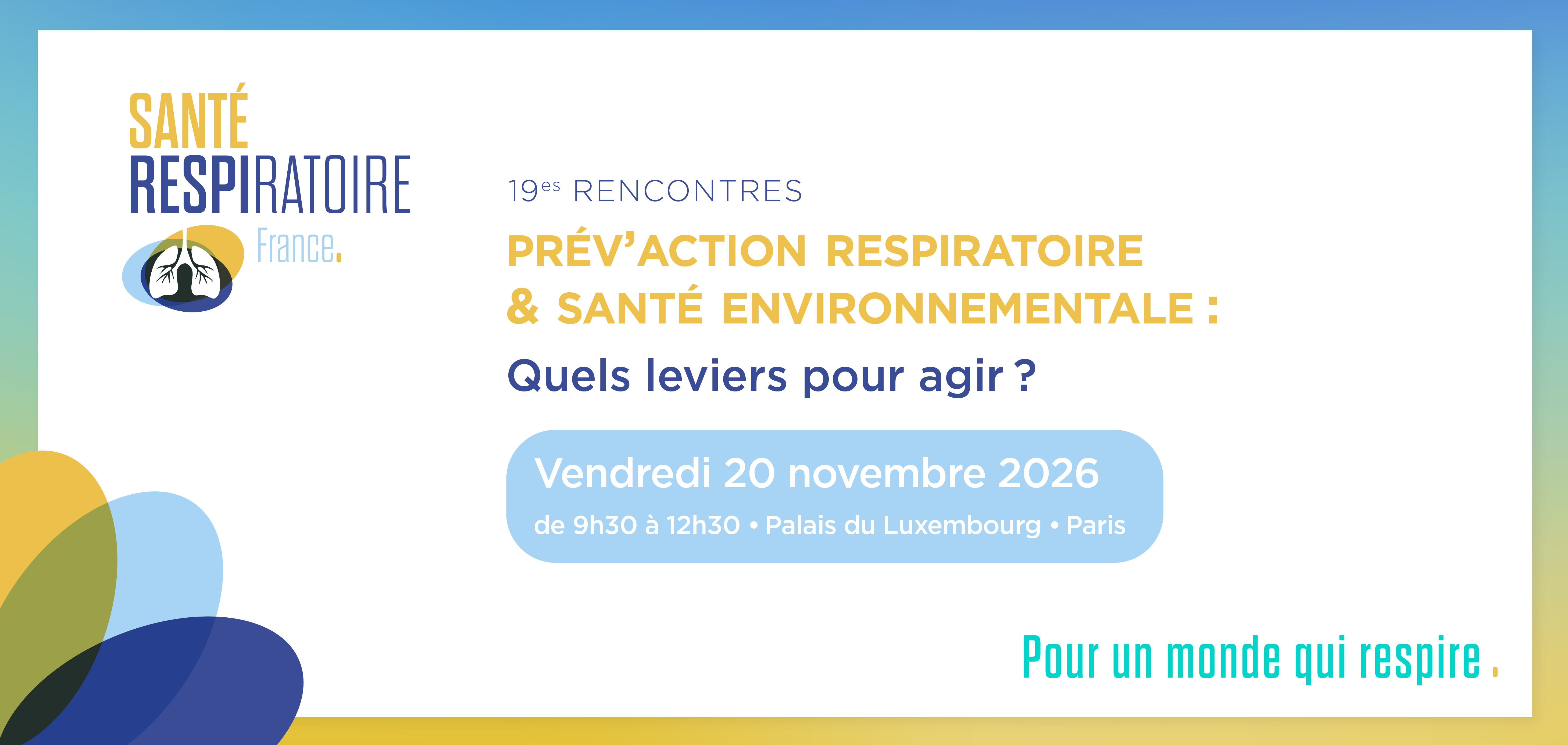 19es Rencontres, Santé respiratoire France - Prév'Action respiratoire & santé environnemental : quels leviers pour agir ?
